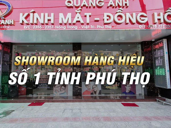 Kính mắt - Đồng hồ Quang Anh: 20 năm đồng hành cùng đôi mắt của bạn
